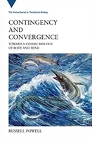 Contingencia y convergencia: Hacia una biología cósmica del cuerpo y la mente - Contingency and Convergence: Toward a Cosmic Biology of Body and Mind