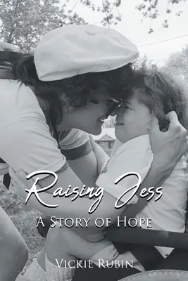 Criar a Jess: una historia de esperanza - Raising Jess: A Story of Hope