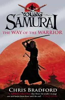 El Camino del Guerrero (Joven Samurai, Libro 1) - Way of the Warrior (Young Samurai, Book 1)