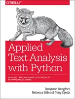 Análisis de texto aplicado con Python: Habilitación de productos de datos conscientes del lenguaje con aprendizaje automático - Applied Text Analysis with Python: Enabling Language-Aware Data Products with Machine Learning