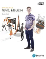 BTEC Tech Award in Travel and Tourism Libro del alumno - BTEC Tech Award in Travel and Tourism Student Book