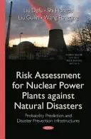 Evaluación de riesgos de las centrales nucleares frente a catástrofes naturales - Predicción de probabilidades e infraestructuras de prevención de catástrofes - Risk Assessment for Nuclear Power Plants Against Natural Disasters - Probability Prediction & Disaster Prevention Infrastructures