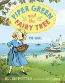 Piper Green y el árbol de las hadas: La Pastelera - Piper Green and the Fairy Tree: Pie Girl