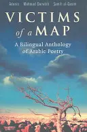 Víctimas de un mapa: Antología bilingüe de poesía árabe - Victims of a Map: A Bilingual Anthology of Arabic Poetry