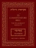 La Biblia de los Comentaristas: Números: El Rubin JPS Miqra'ot Gedolot - The Commentators' Bible: Numbers: The Rubin JPS Miqra'ot Gedolot