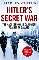 La guerra secreta de Hitler - La campaña de espionaje nazi contra los aliados - Hitler's Secret War - The Nazi Espionage Campaign Against the Allies