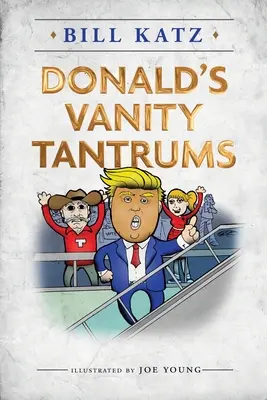 Las rabietas de Donald - Donald's Vanity Tantrums