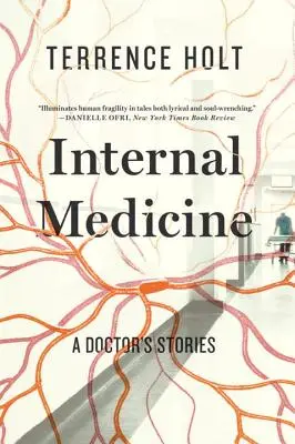 Medicina interna: Historias de un médico - Internal Medicine: A Doctor's Stories