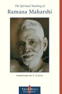 La enseñanza espiritual de Ramana Maharshi - The Spiritual Teaching of Ramana Maharshi