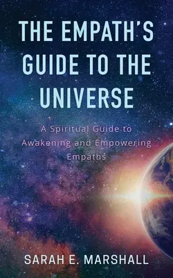 La guía del empático para el universo - The Empath's Guide To The Universe