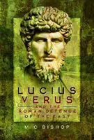 Lucio Vero y la defensa romana de Oriente - Lucius Verus and the Roman Defence of the East