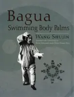 Palmas del cuerpo de natación Bagua - Bagua Swimming Body Palms