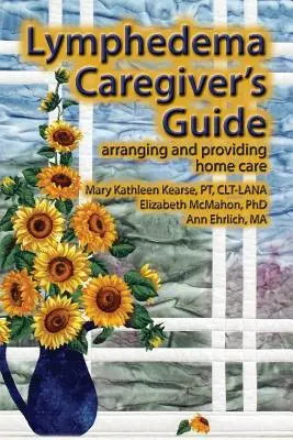 Guía del cuidador del linfedema - Lymphedema Caregiver's Guide