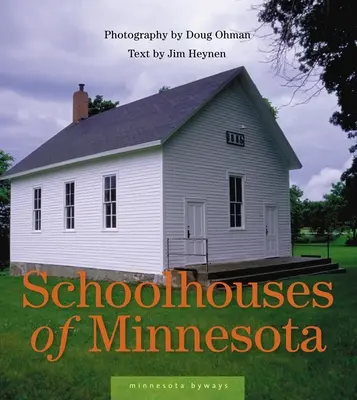 Escuelas de Minnesota - Schoolhouses of Minnesota