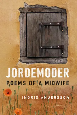 Jordemoder: Poemas de una comadrona - Jordemoder: Poems of a Midwife