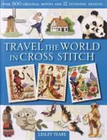 Viaje por el mundo en punto de cruz - Travel the World in Cross Stitch