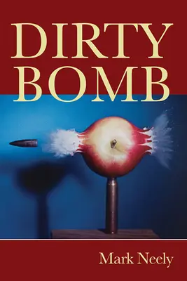 Bomba sucia - Dirty Bomb