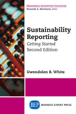 Memorias de sostenibilidad: Cómo empezar, segunda edición - Sustainability Reporting: Getting Started, Second Edition