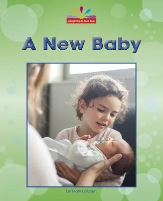 Un Nuevo Bebé - A New Baby