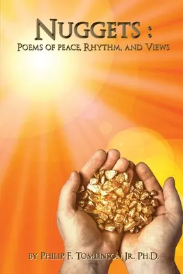 Nuggets: Poemas de Paz, Ritmo y Miradas - Nuggets: Poems of Peace, Rhythm, and Views