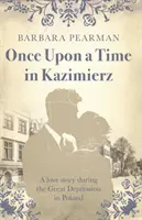 Érase una vez en Kazimierz - Una historia de amor durante la Gran Depresión en Polonia - Once Upon a Time in Kazimierz - A love story during the Great Depression in Poland