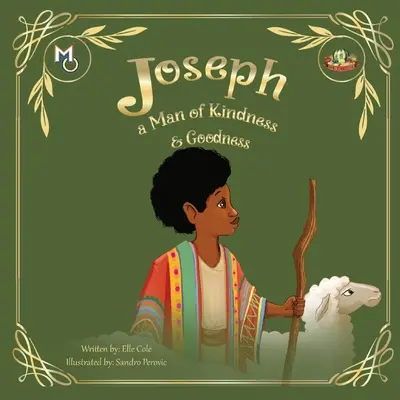 Joseph: Un hombre bondadoso y bondadoso - Joseph: A Man of Kindness and Goodness