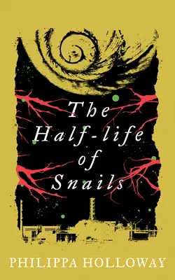 La vida media de los caracoles - The Half-Life of Snails