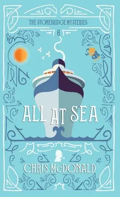 Todos en el mar: Un misterio moderno y acogedor con un toque de crimen clásico - All at Sea: A modern cosy mystery with a classic crime feel