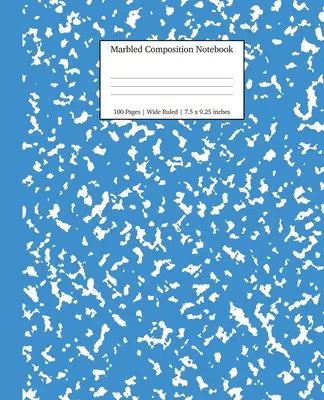 Cuaderno de composición jaspeado: Cuaderno de Composición de Mármol Azul de rayas anchas - Marbled Composition Notebook: Blue Marble Wide Ruled Paper Subject Book