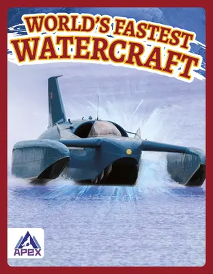 Las embarcaciones más rápidas del mundo - World's Fastest Watercraft
