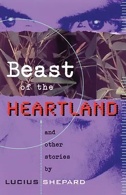 Beast of the Heartland: Y otras historias - Beast of the Heartland: And Other Stories