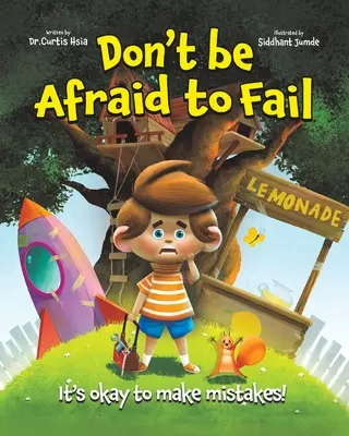 No temas fracasar: está bien cometer errores - Don't Be Afraid to Fail: It's Okay to Make Mistakes