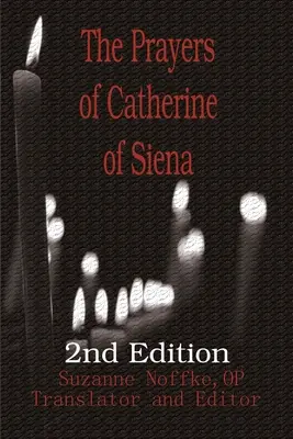 Las oraciones de Catalina de Siena - The Prayers of Catherine of Siena