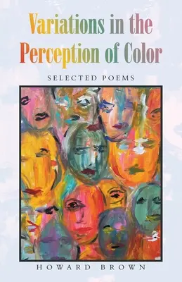 Variaciones en la percepción del color: selección de poemas - Variations in the Perception of Color: Selected Poems