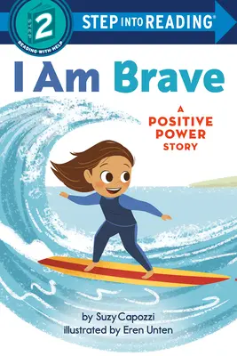 Soy valiente: Una historia de poder positivo - I Am Brave: A Positive Power Story