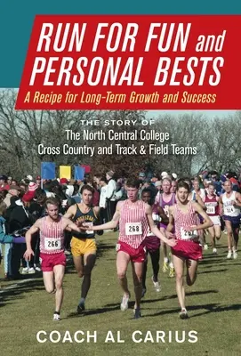 Correr para divertirse y batir récords personales: Una receta para el crecimiento y el éxito a largo plazo - Run for Fun and Personal Bests: A Recipe for Long-Term Growth and Success