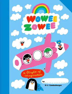 Wowee Zowee: Un vuelo de la imaginación - Wowee Zowee: A Flight of Imagination