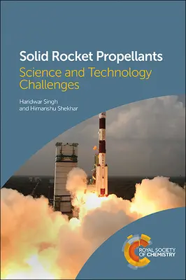 Propulsantes sólidos para cohetes: Retos científicos y tecnológicos - Solid Rocket Propellants: Science and Technology Challenges