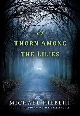 Una espina entre los lirios - A Thorn Among the Lilies