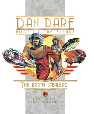 Dan Dare: Los ladrones de la Tierra - Dan Dare: The Earth Stealers