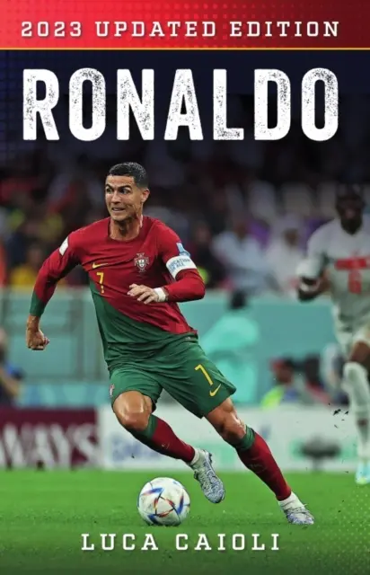 Ronaldo: Edición Actualizada 2022 - Ronaldo: 2022 Updated Edition