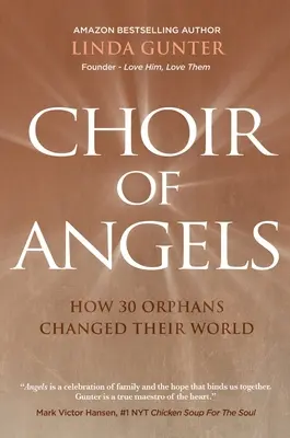Coro de ángeles: Cómo 30 huérfanos cambiaron su mundo - Choir of Angels: How 30 Orphans Changed Their World