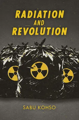 Radiación y revolución - Radiation and Revolution