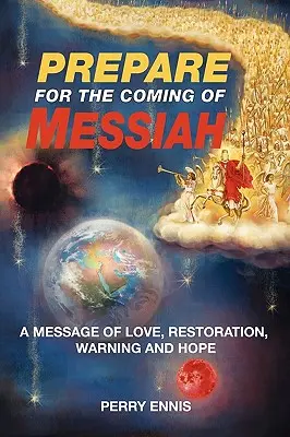 Prepárate para la venida del Mesías - Prepare for the Coming of Messiah