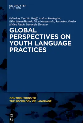 Perspectivas globales sobre las prácticas lingüísticas de los jóvenes - Global Perspectives on Youth Language Practices