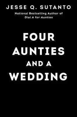 Cuatro tías y una boda - Four Aunties and a Wedding