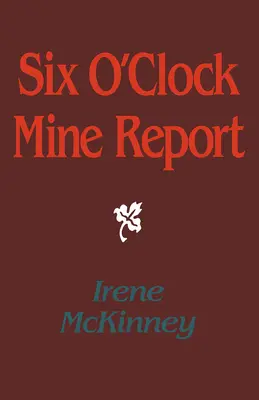 Informe minero de las seis en punto - Six O'Clock Mine Report