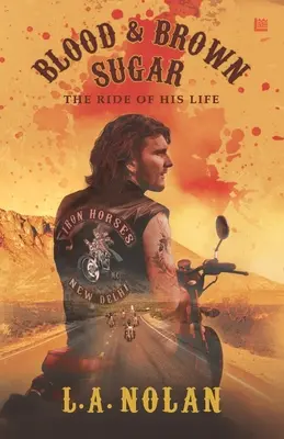 Sangre y azúcar moreno: El viaje de su vida - Blood & Brown Sugar: The Ride of His Life