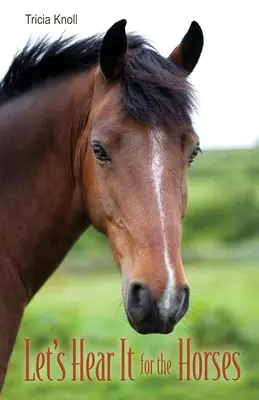 Un aplauso para los caballos - Let's Hear It for the Horses