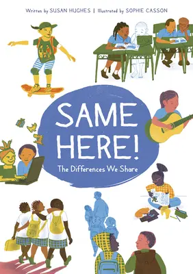 Lo mismo de siempre Las diferencias que compartimos - Same Here!: The Differences We Share